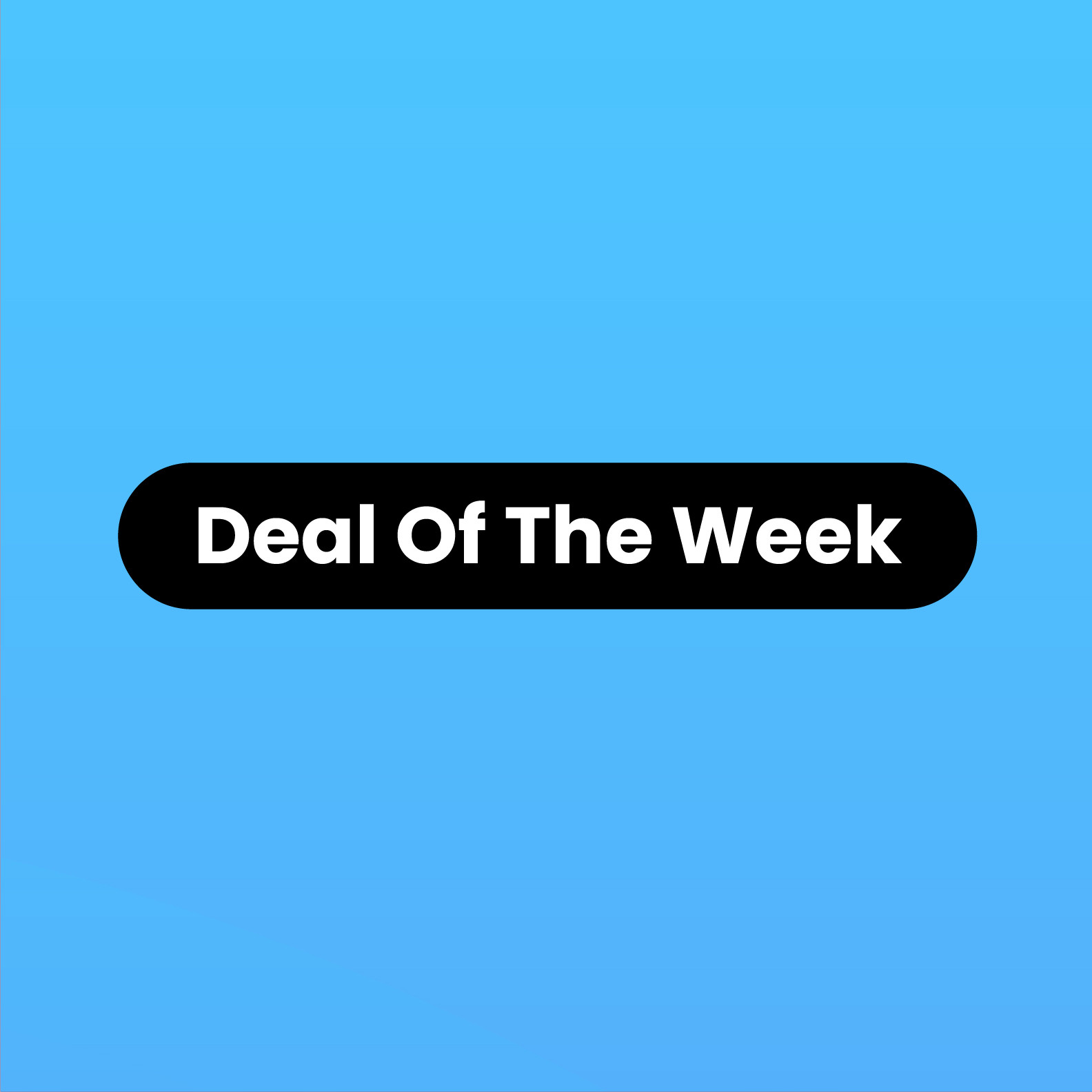 Deal of the week