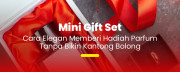 Mini Gift Set, Solusi Hadiah Parfum Mewah yang Ramah di Kantong