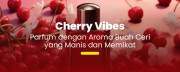 Sweet and Lovely: Rekomendasi Wangi Cherry yang Wajib Dicoba