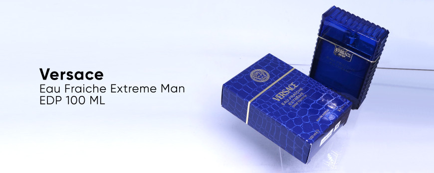 Versace Eau Fraiche Extreme Man: Definisi Wangi Clean yang Elegan